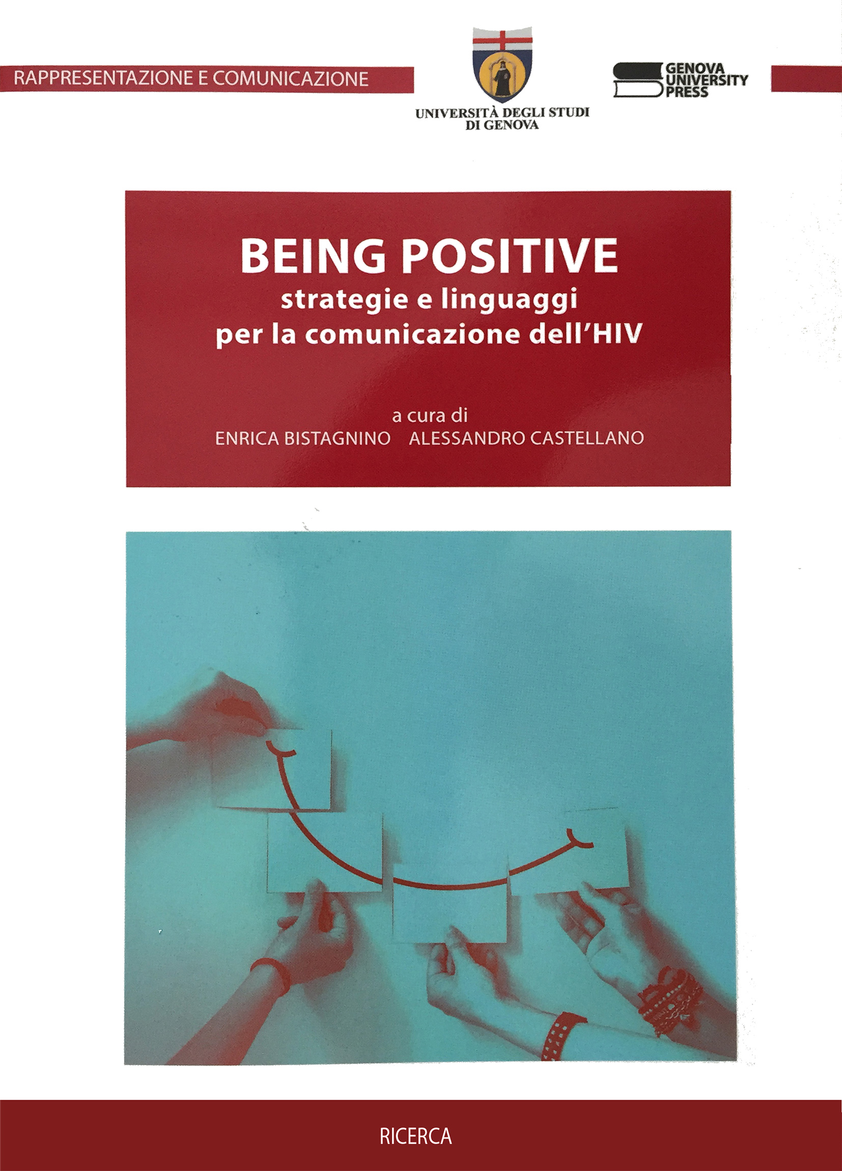 BEING POSITIVE strategie e linguaggi per la comunicazione dell'HIV