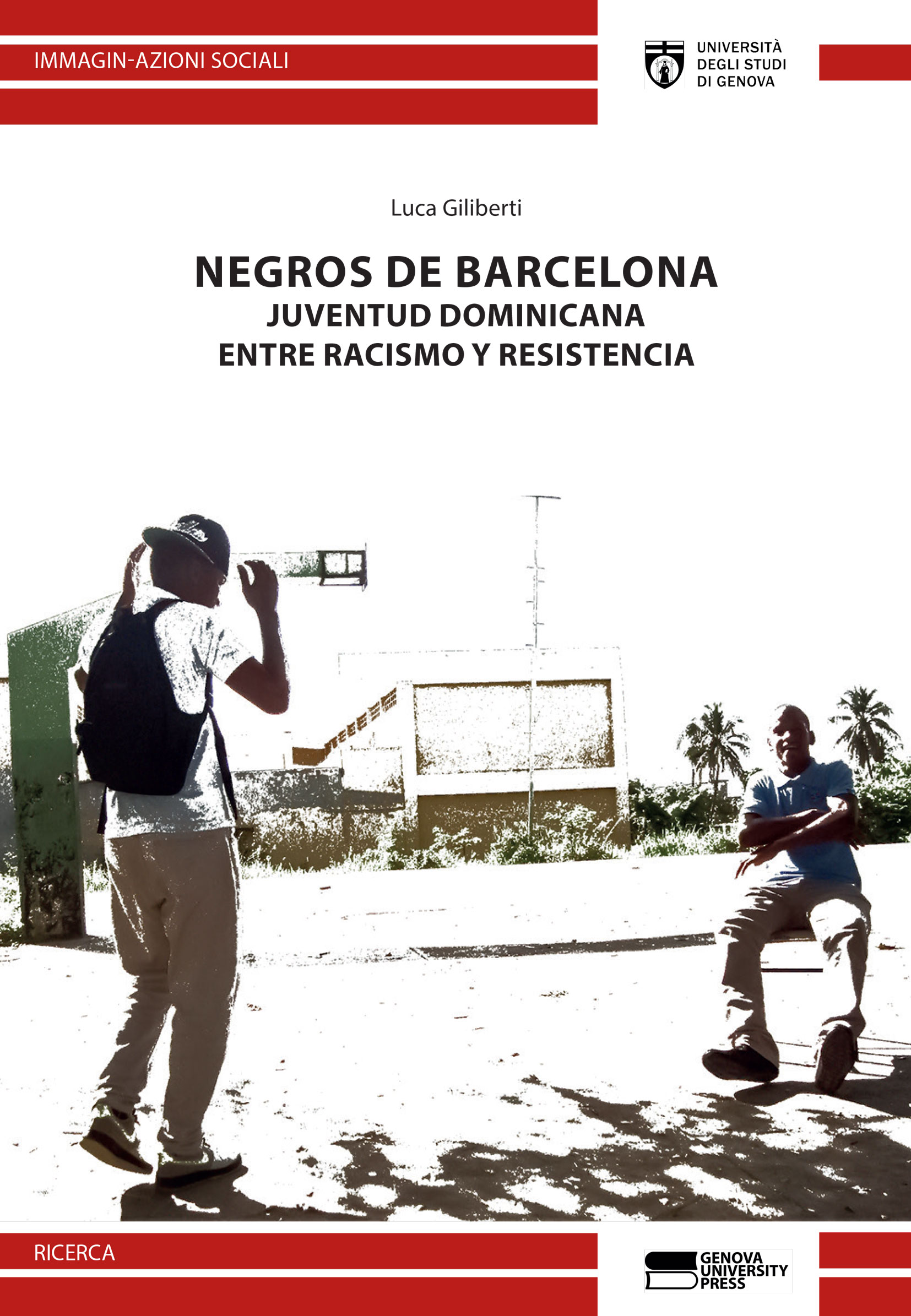 NEGROS DE BARCELONA. JUVENTUD DOMINICANA ENTRE RACISMO Y RESISTENCIA