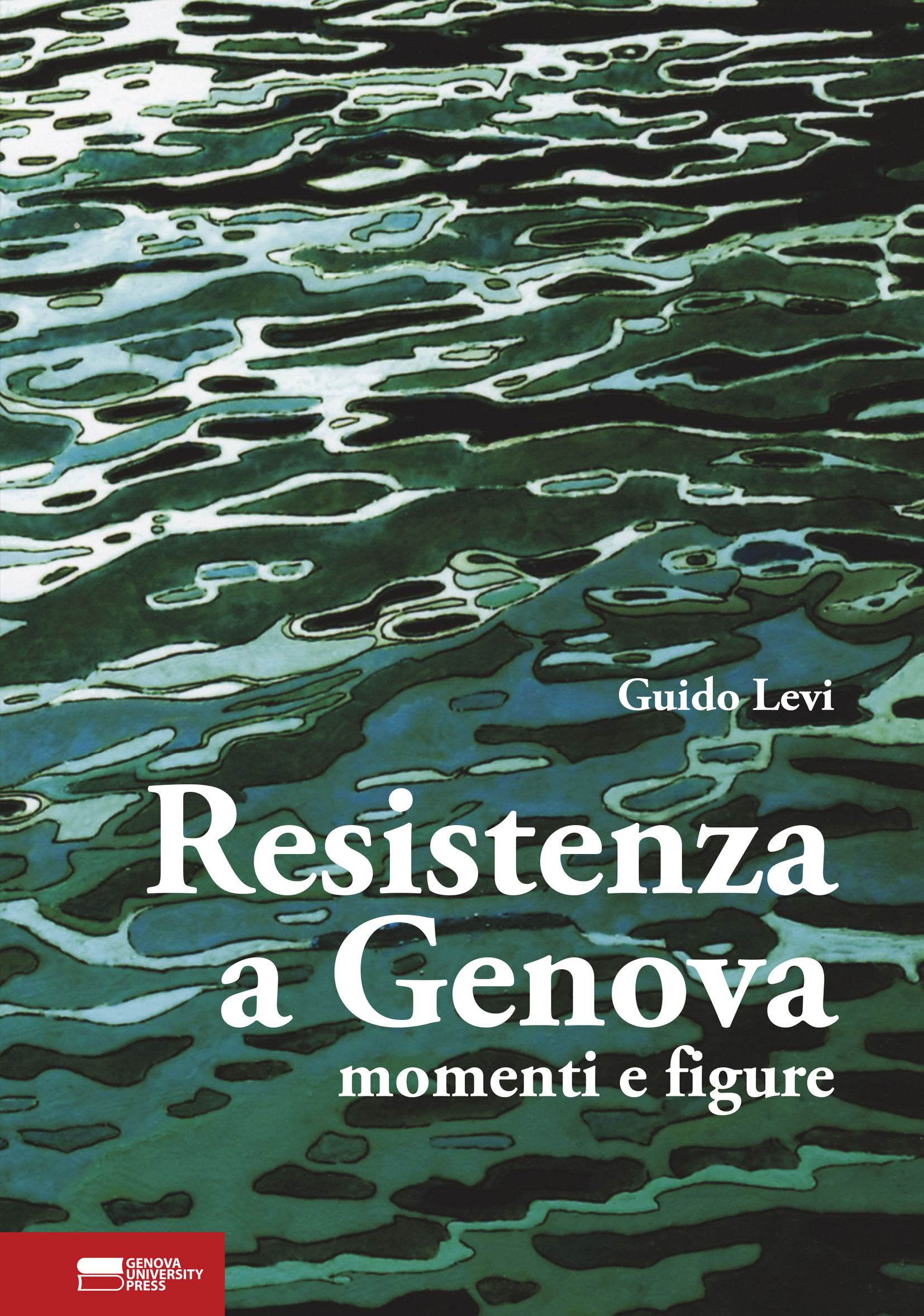 Resistenza a Genova: momenti e figure