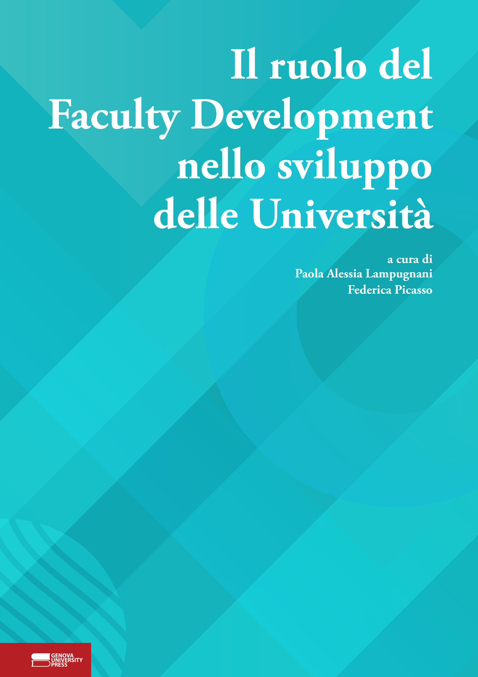 Il ruolo del Faculty Development nello sviluppo delle Università Il ruolo del Faculty Development nello sviluppo delle Università - copertina