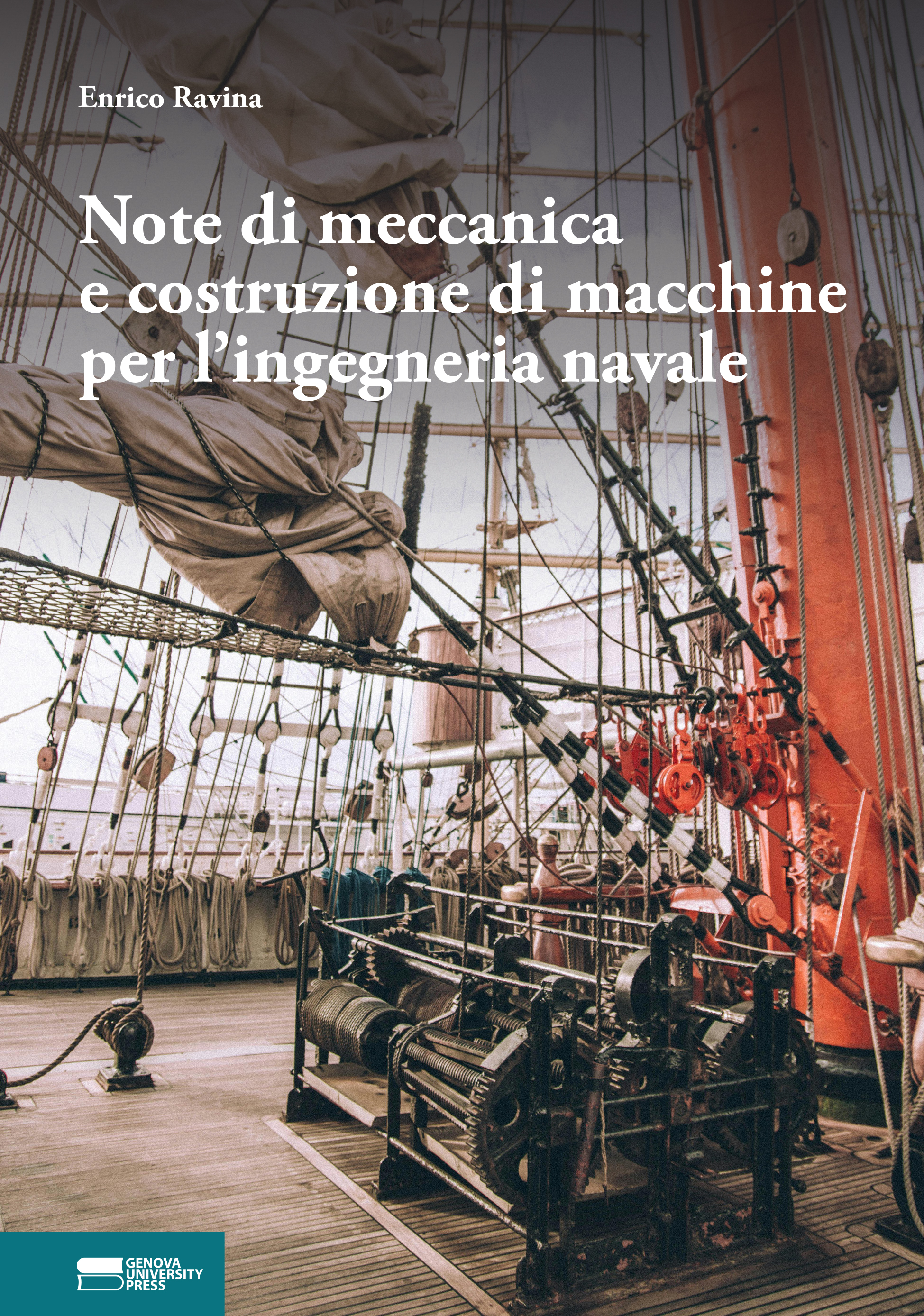 Note di meccanica e costruzione di macchine per l’ingegneria navale - copertina Note di meccanica e costruzione di macchine per l’ingegneria navale - copertina