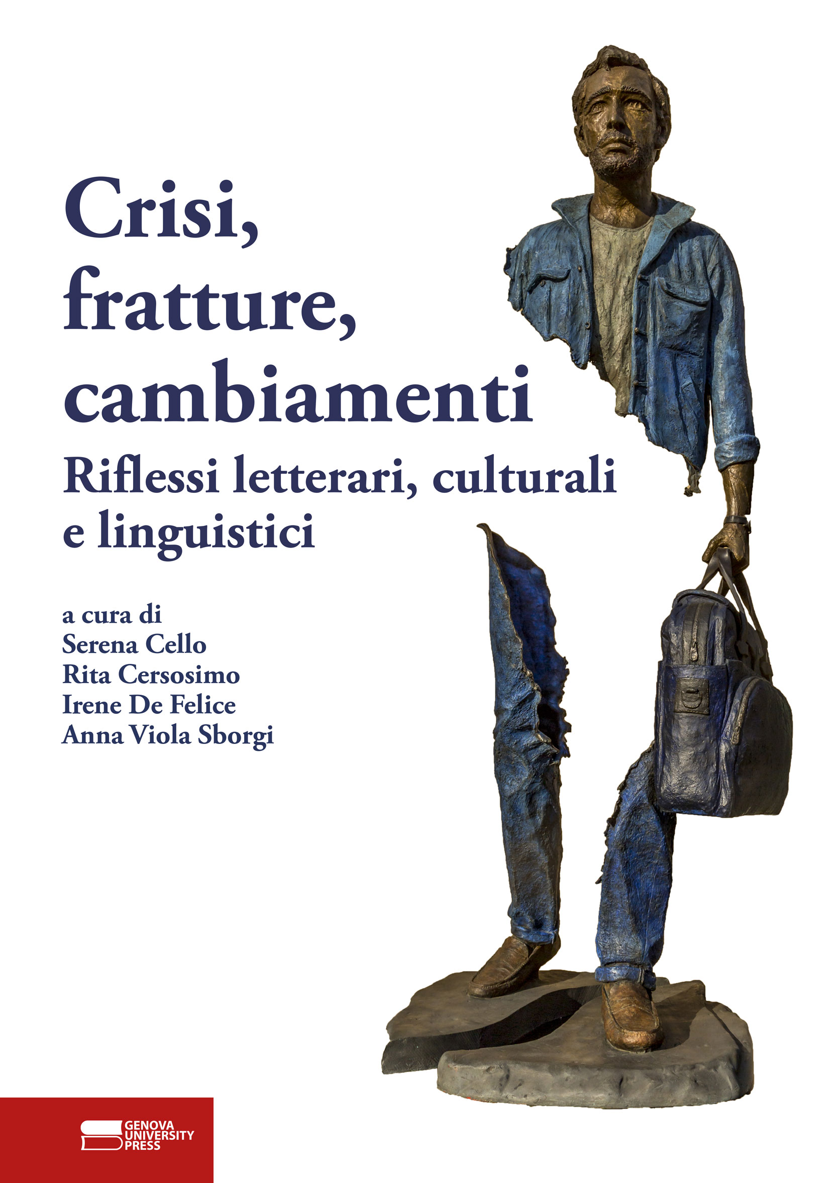 Crisi, fratture, cambiamenti