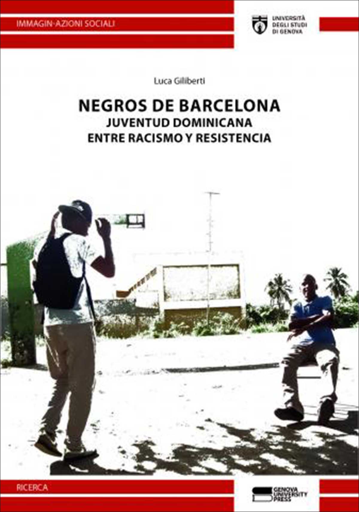 NEGROS DE BARCELONA. JUVENTUD DOMINICANA ENTRE RACISMO Y RESISTENCIA