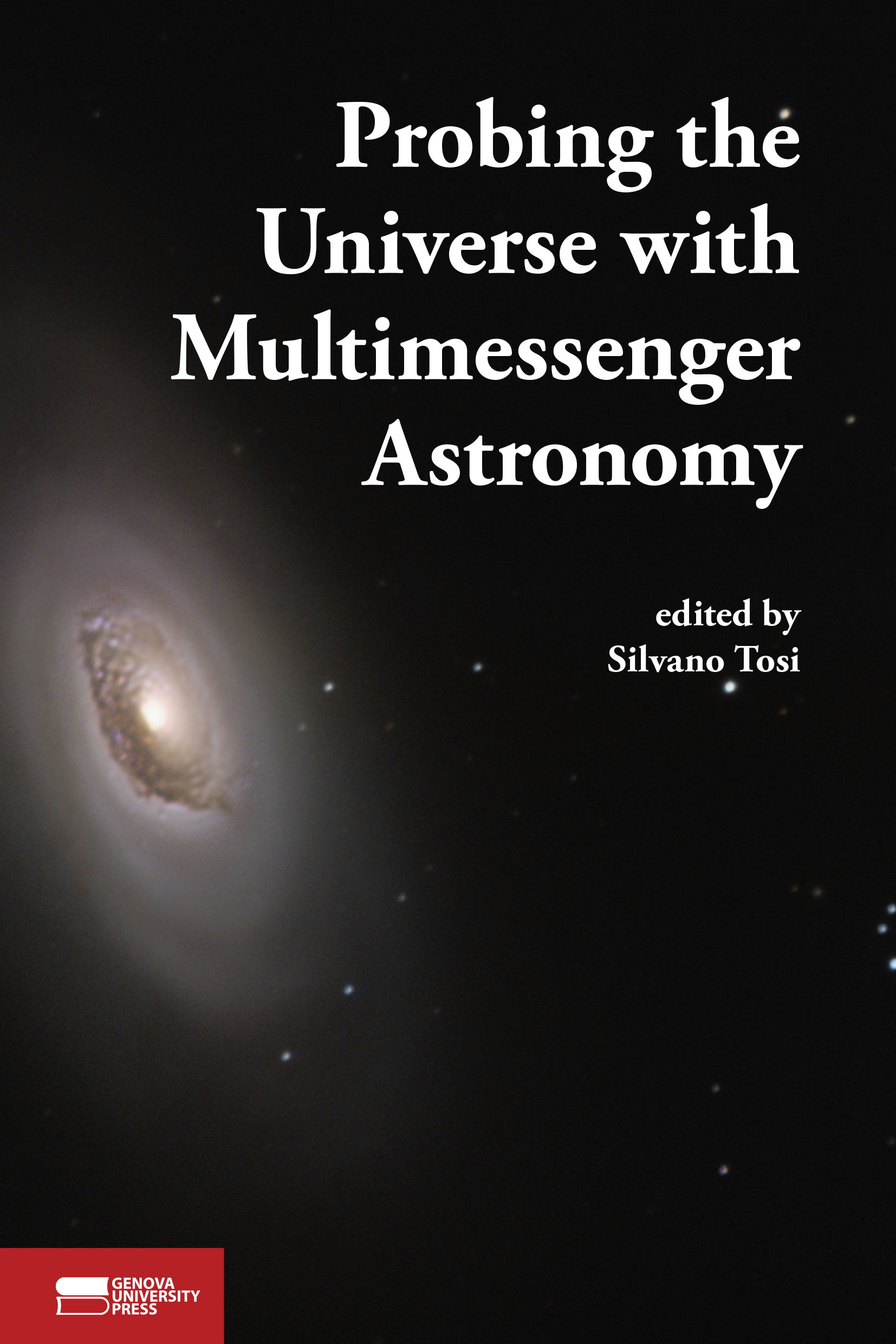 Probing the Universe with Multimessenger Astronomy
