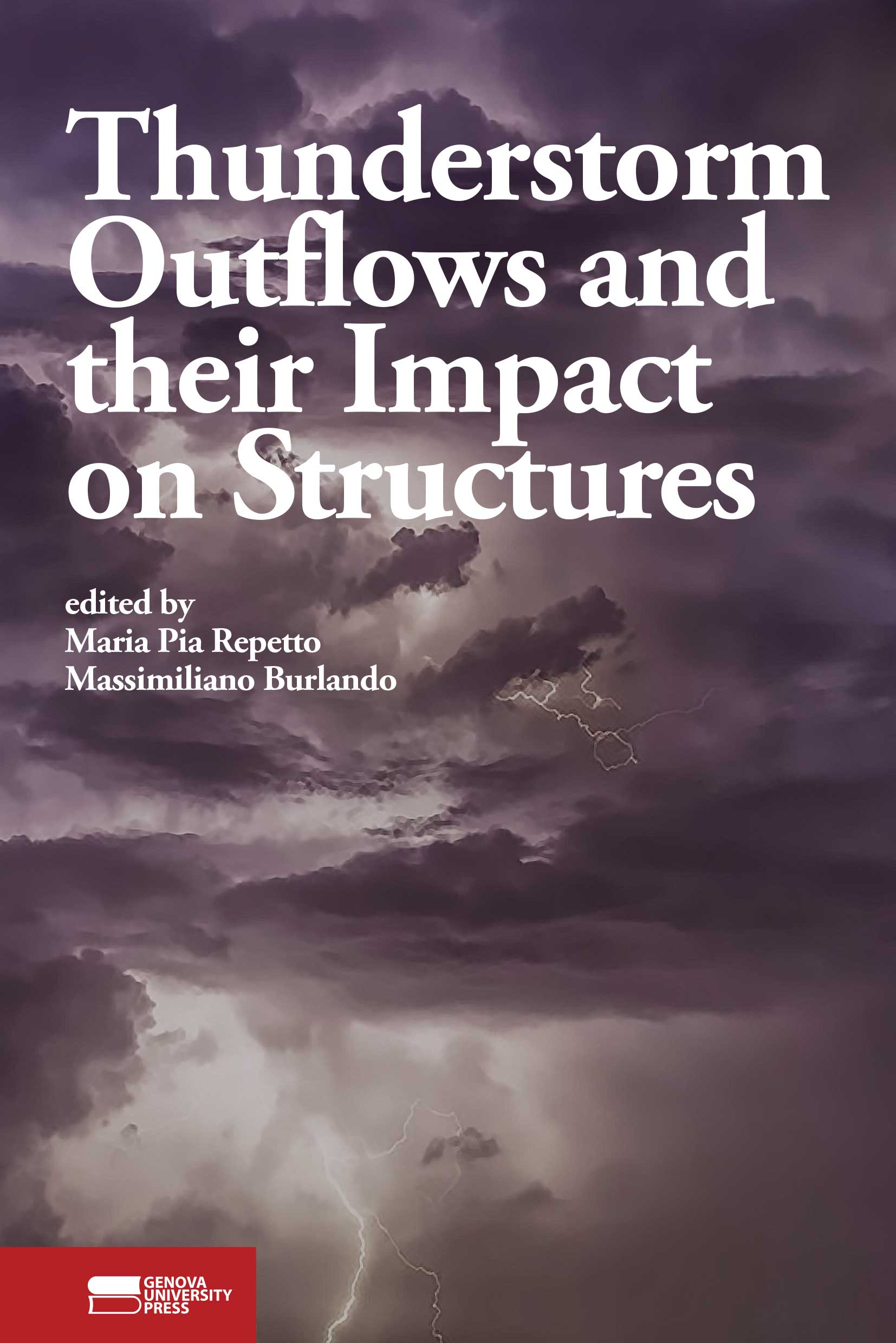 Thunderstorm Outflows and their Impact on Structures